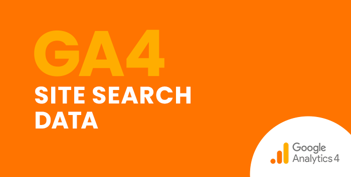 Dark orange GA4 site search data report featured image.
