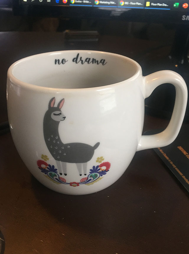 A favorite coffee mug which includes the words 