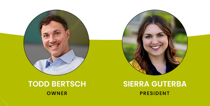Announcement graphic featuring headshots of Todd Bertsch, Owner, and Sierra Guterba, President